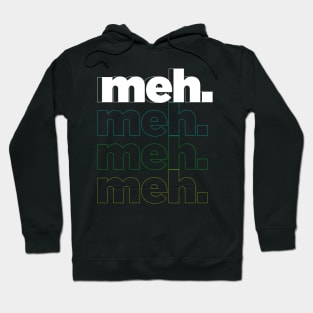 meh. Hoodie